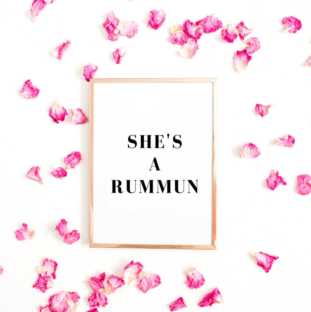 She's A Rummun Print