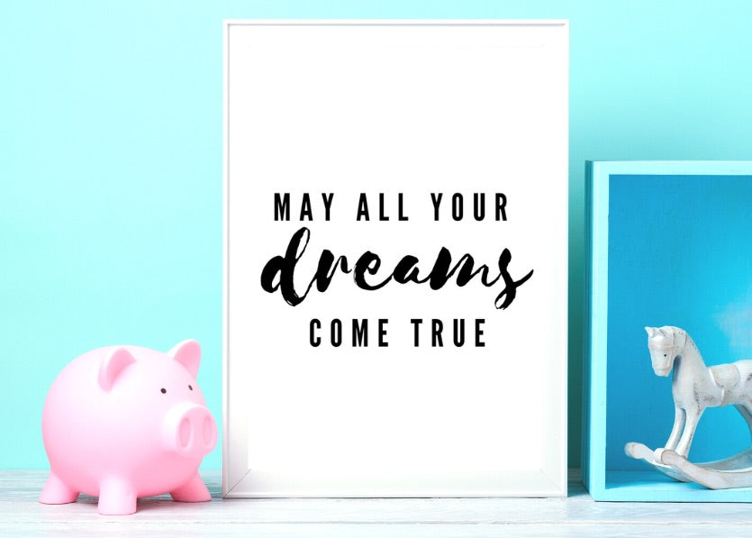 May Your Dreams Print